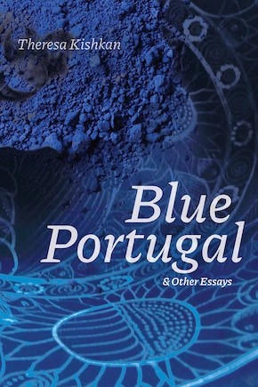 Blue Portugal And Other Essays