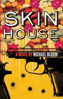 Skin House by Michael Blouin