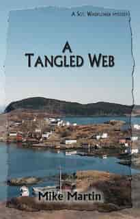 A TANGLED WEB by Mike Martin