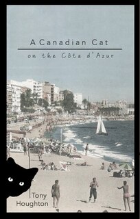 Front cover_A CANADIAN CAT ON THE COTE D'AZUR