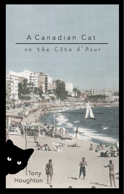 Front cover_A CANADIAN CAT ON THE COTE D'AZUR