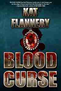 Blood Curse by Kat Flannery