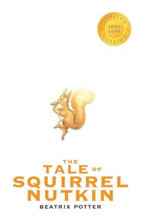 Front cover_The Tale of Squirrel Nutkin (1000 Copy Limited Edition)