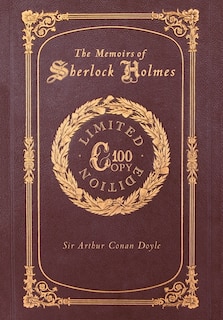 The Memoirs Of Sherlock Holmes (100 Copy Limited Edition)