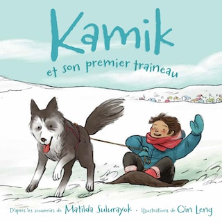 Front cover_Kamik Et Son Premier Traineau
