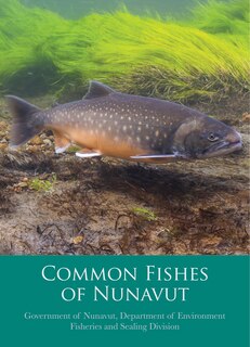 Front cover_Common Fishes Of Nunavut