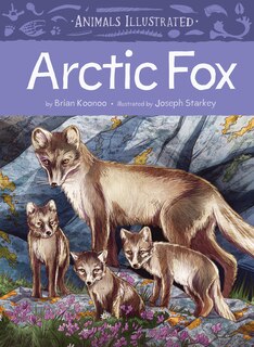 Front cover_Animals Illustrated: Arctic Fox