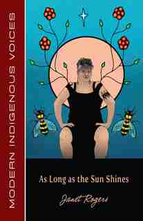 As Long As The Sun Shines by Janet Rogers