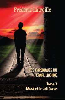 Couverture_Les Chroniques Du Canal Lachine: Monk Et Le Joli Coeur
