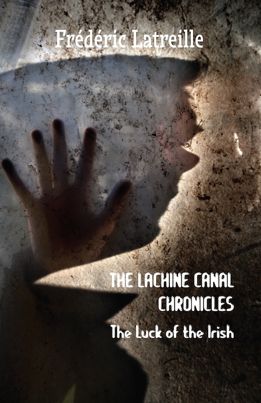 Couverture_The Lachine Canal Chronicles: The Luck Of The Irish