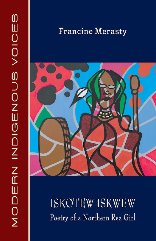 Front cover_Iskotew Iskwew: Poetry Of A Northern Rez Girl