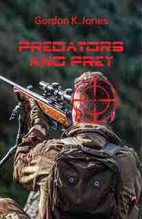 Predators And Prey by Gordon K. Jones