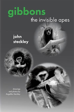 Gibbons: The Invisible Apes