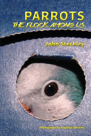 Parrots: The Flock Among Us, Deluxe Colour Edition