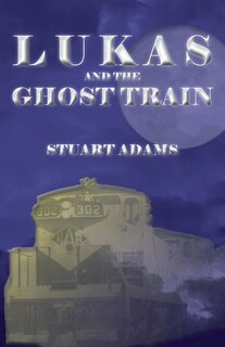 Front cover_Lukas and the Ghost Train