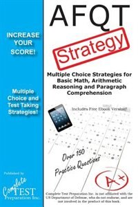 AFQT Test Strategy: Winning Multiple Choice Strategies for the Armed Forces Qualification Test