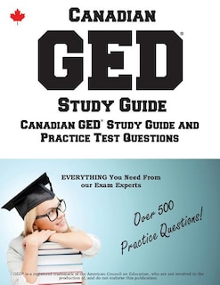 Canadian GED Study Guide: Complete Canadian GED Study Guide with Practice Test Questions