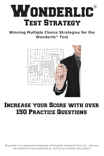 Front cover_Wonderlic Test Strategy! Winning Multiple Choice Strategies For The Wonderlic(r) Test