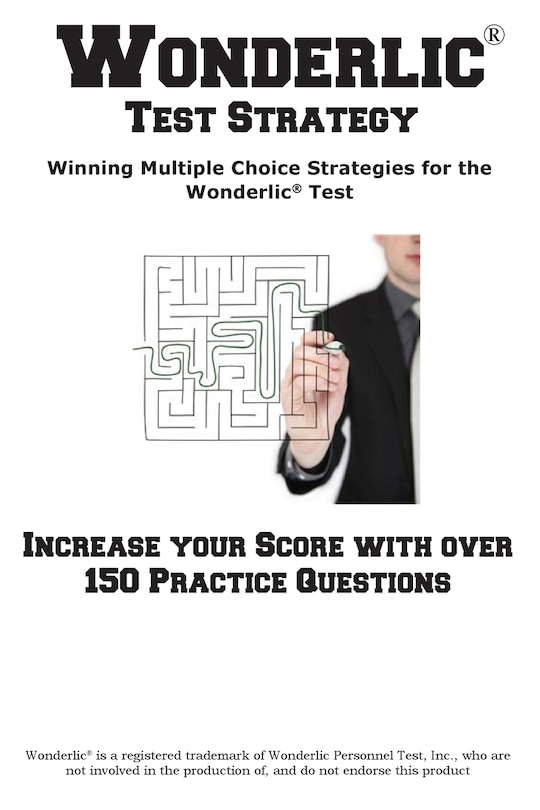 Front cover_Wonderlic Test Strategy! Winning Multiple Choice Strategies For The Wonderlic(r) Test