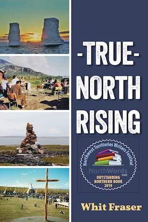 True North Rising