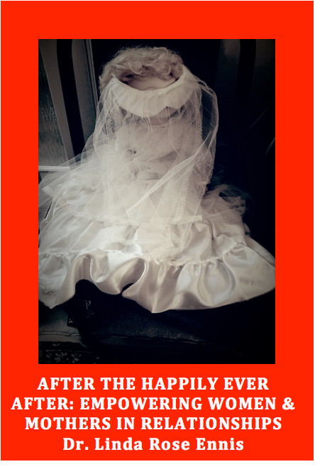 Front cover_After the Happily Ever After: Empowering Women and Mothers in Relationships
