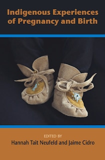 Couverture_Indigenous Experiences of Preguancy and Birth