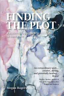 Couverture_Finding the plot: A Maternal Approach to Madness in Literature