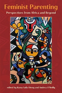 Couverture_Feminist Parenting.Perspectives from Africa and Beyond