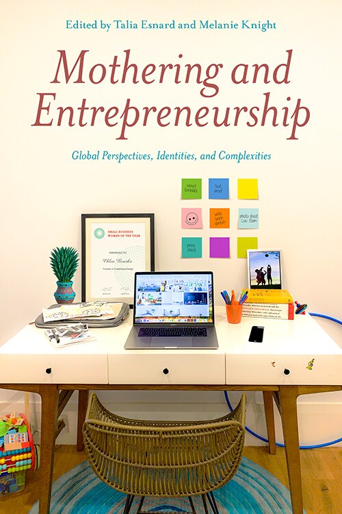 Front cover_Mothering and Entrepreneurship: Global perspectives, Identities and Complexities