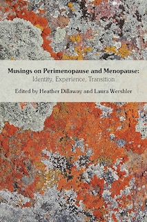 Front cover_Musings on Perimenopause and Menopause: Identity, Experience, Transition