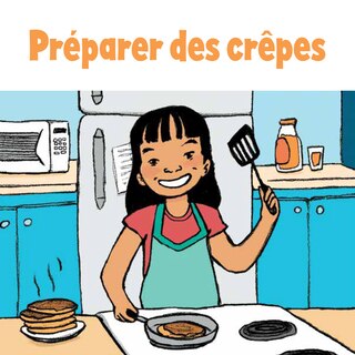 Making Pancakes: French Edition