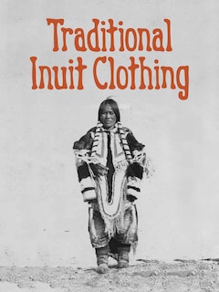 Front cover_Traditional Inuit Clothing