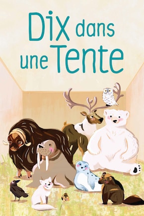 Ten in a Tent Big Book: French Edition