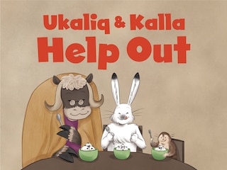 Front cover_Ukaliq And Kalla Help Out