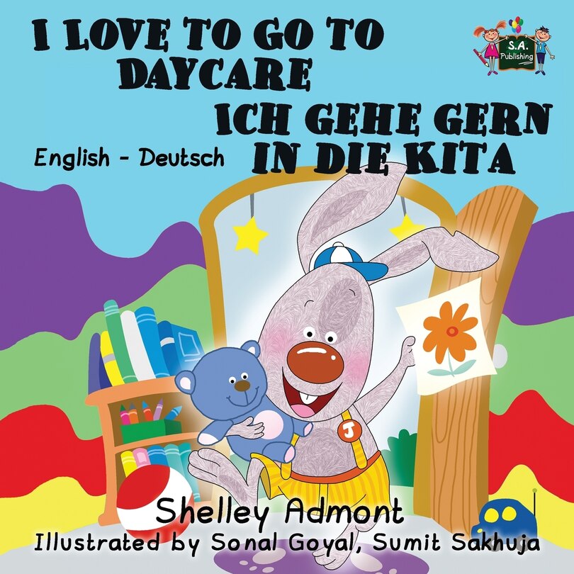 Front cover_I Love to Go to Daycare Ich gehe gern in die Kita