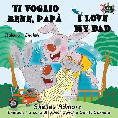 Front cover_Ti voglio bene, papà I Love My Dad
