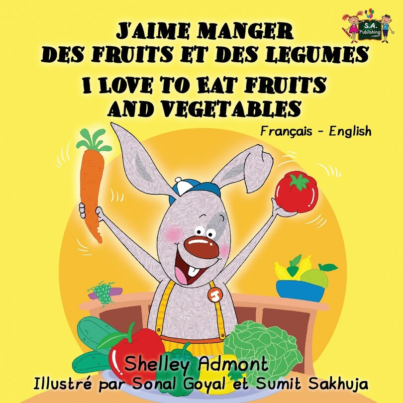 Couverture_J'aime manger des fruits et des legumes I Love to Eat Fruits and Vegetables