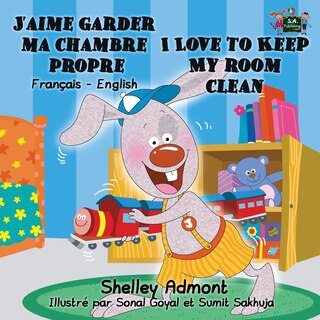Couverture_J'aime garder ma chambre propre I Love to Keep My Room Clean