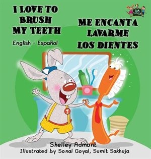 Couverture_I Love to Brush My Teeth - Me encanta lavarme los dientes