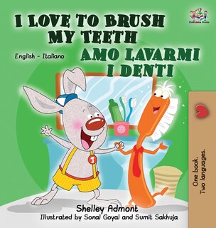 Couverture_I Love to Brush My Teeth Amo lavarmi i denti
