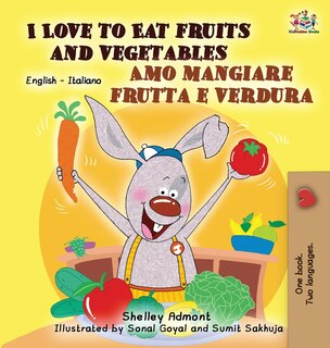 Couverture_I Love to Eat Fruits and Vegetables Amo mangiare frutta e verdura