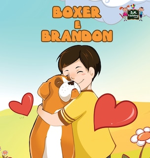 Boxer e Brandon: Boxer and Brandon (Italian Edition)