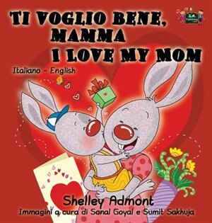 Front cover_Ti voglio bene, mamma I Love My Mom