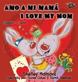 Front cover_Amo a mi mamá I Love My Mom