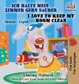 Front cover_Ich halte mein Zimmer gern sauber I Love to Keep My Room Clean