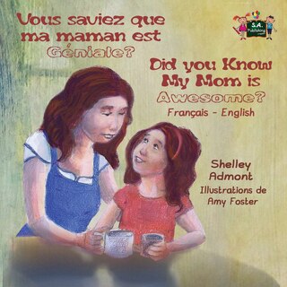 Front cover_Vous saviez que ma maman est genial ? Did You Know My Mom is Awesome?