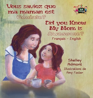 Front cover_Vous saviez que ma maman est genial ? Did You Know My Mom is Awesome?