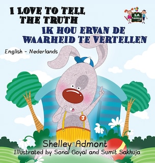 Front cover_I Love to Tell the Truth Ik hou ervan de waarheid te vertellen