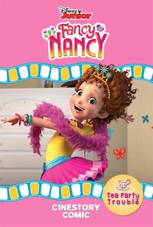 Front cover_Disney Fancy Nancy: Tea Party Trouble Cinestory Comic