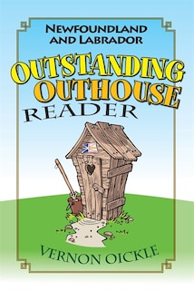 Front cover_Newfoundland and Labrador Outstanding Outhouse Reader
